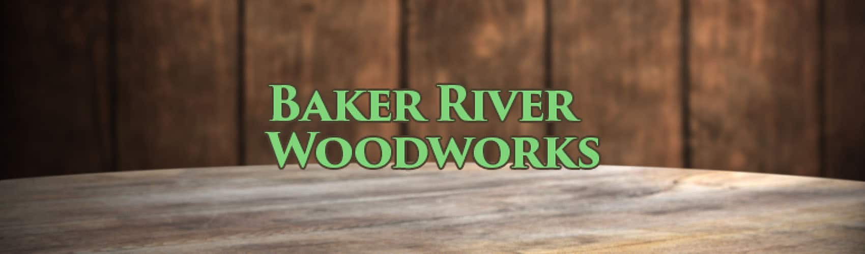 Baker River Woodworking